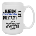 Kubek z dowolnym imieniem "Ulubione powiedzonka taty"