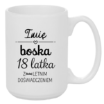 Kubek z dowolnym imieniem i dowolną liczbą lat doświadczenia "Boska"