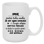 Kubek z dowolnym imieniem "Jesteś taką osobą"