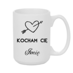 Kubek z dowolnym imieniem ,,Kocham Cię"
