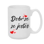 Kubek ,,Dobrze, że jesteś"