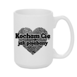 Kubek "Kocham Cię jak pojebany"