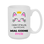 Kubek ,,Ciężko pracuję by mój kot miał godne życie''