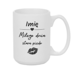 Kubek z dowolnym imieniem "Miłego dnia stara pizdo"
