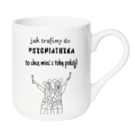 Kubek z dowolnym imieniem ,,Jak trafimy do psychiatryka"