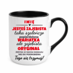Kubek z dowolnym imieniem "Jesteś zajebista"