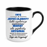 Kubek z dowolnym imieniem "Jesteś zajebista"