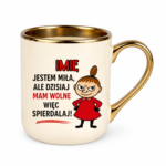 Kubek z dowolnym imieniem "Jestem miła, ale dziś mam wolne"