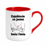 Kubek z dowolnym imieniem "Zajebiście że jesteś"