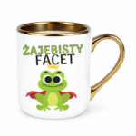 Kubek ,,Żajebisty facet"