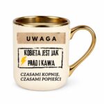 Kubek "Uwaga kobieta jest jak prąd i kawa"