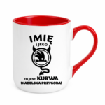 Kubek z dowolnym imieniem "Jego skoda"