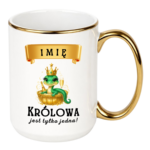 Kubek z dowolnym imieniem "Królowa jest tylko jedna"