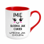 Kubek z dowolnym imieniem "Słodka jak cukier"