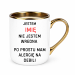 Kubek z dowolnym imieniem "Nie jestem wredna"