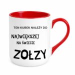 Kubek "Ten kubek należy do największej na świecie zołzy"