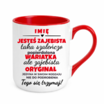 Kubek z dowolnym imieniem "Jesteś zajebista"
