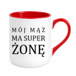 Kubek "Mój ma mąż ma super żonę"