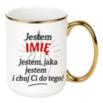 Kubek z dowolnym imieniem "Jestem jaka jestem"