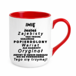Kubek z dowolnym imieniem "Jesteś zajebisty, wariat"