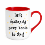 Kubek z dowolnym imieniem "Gwiazdy przy tobie to ch*j"
