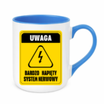 Kubek ,,Uwaga bardzo napięty system nerwowy"