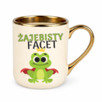 Kubek ,,Żajebisty facet"