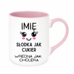 Kubek z dowolnym imieniem "Słodka jak cukier"