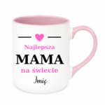Kubek z dowolnym imieniem "Najlepsza mama na świecie"