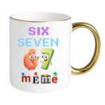 Kubek z napisem "Six Seven"