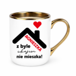Kubek "Agnieszka z byle ch*jem nie mieszka !"