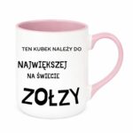 Kubek "Ten kubek należy do największej na świecie zołzy"
