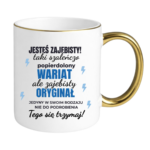 Kubek "Jesteś zajebisty"