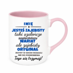 Kubek z dowolnym imieniem "Jesteś zajebista"