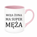Kubek "Moja żona ma super męża"
