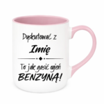Kubek z dowolnym imieniem "Dyskutować z ... to jak gasić ogień benzyną"