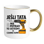 Kubek "Jeśli tata nie potrafi"