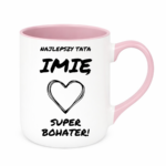 Kubek z dowolnym imieniem "Najlepszy tata"