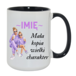 Kubek z dowolnym imieniem "Mała kopia wielki charakter"