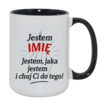Kubek z dowolnym imieniem "Jestem jaka jestem"