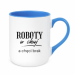 Kubek "Roboty w chuj..."