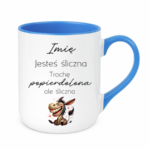 Kubek z dowolnym imieniem "Jesteś śliczna"