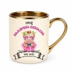 Kubek z dowolnym imieniem ,,Najlepsza Dziołcha we wsi"