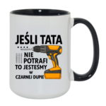 Kubek "Jeśli tata nie potrafi"