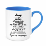 Kubek z dowolnym imieniem ,,Wariatka"