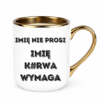 Kubek z dowolnym imieniem "Nie prosi"