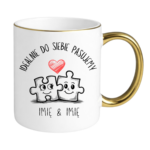 Kubek z dowolnymi imionami "Idealnie do siebie pasujemy"