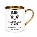 Kubek z dowolnym imieniem "Słodka jak cukier"