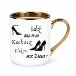 Kubek "Idź rób to co kochasz"