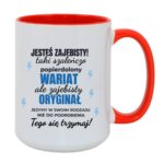 Kubek "Jesteś zajebisty"